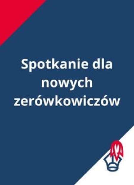 Spotkanie dla nowych zerówkowiczów