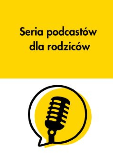 Seria podcastów dla rodziców