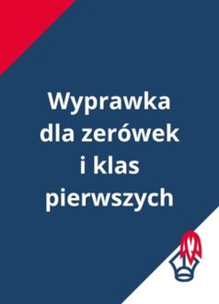 Wyprawka dla zerówek i klas pierwszych